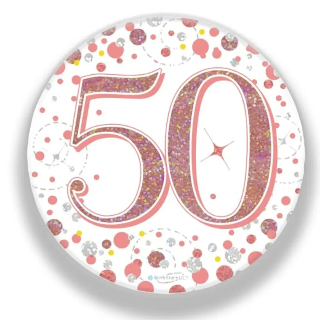 OaktreeUK Party Badge 50 Birthday Sparkling Fizz Rose Gold 75mm OT654365