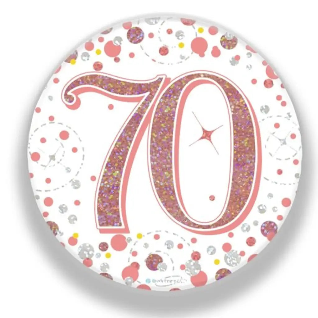 OaktreeUK Party Badge 70 Birthday Sparkling Fizz Rose Gold 75mm OT654396