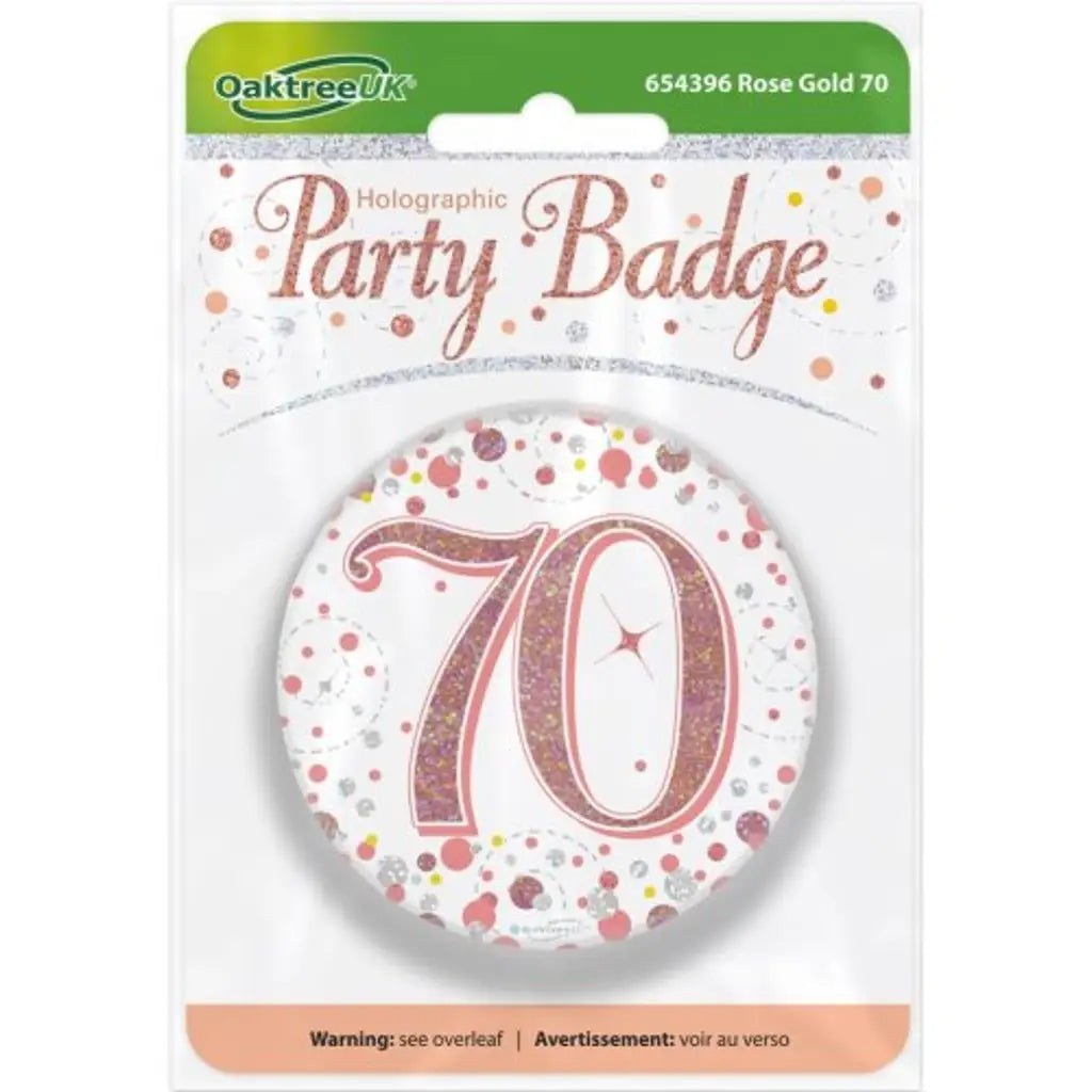 OaktreeUK Party Badge 70 Birthday Sparkling Fizz Rose Gold 75mm OT654396