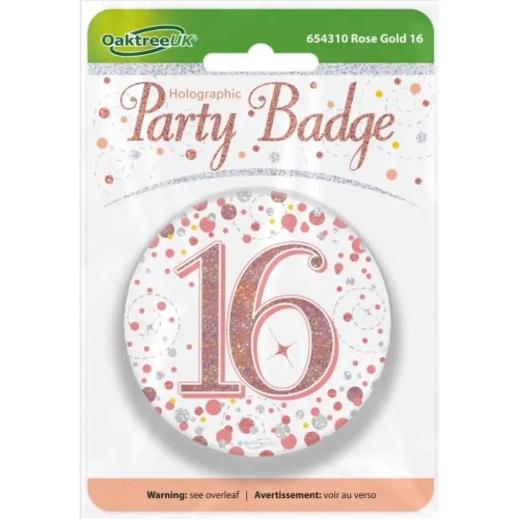 OaktreeUK Party Badge 16 Birthday Sparkling Fizz Rose Gold 75mm OT654310