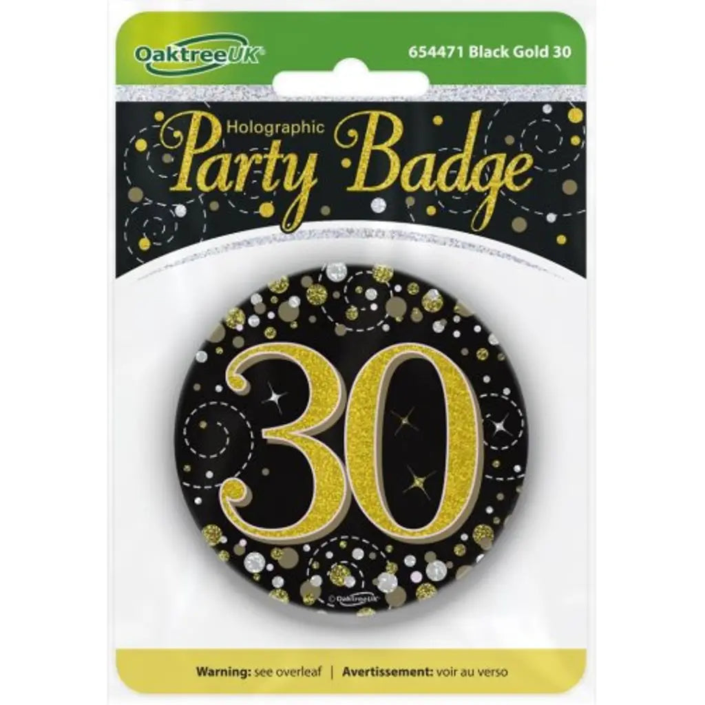OaktreeUK Party Badge 30 Birthday Sparkling Fizz Black Gold 75mm OT654471