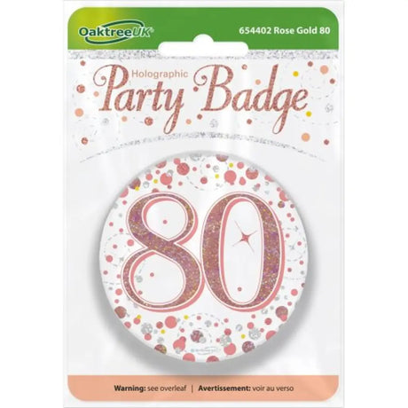 OaktreeUK Party Badge 80 Birthday Sparkling Fizz Rose Gold 75mm OT654402